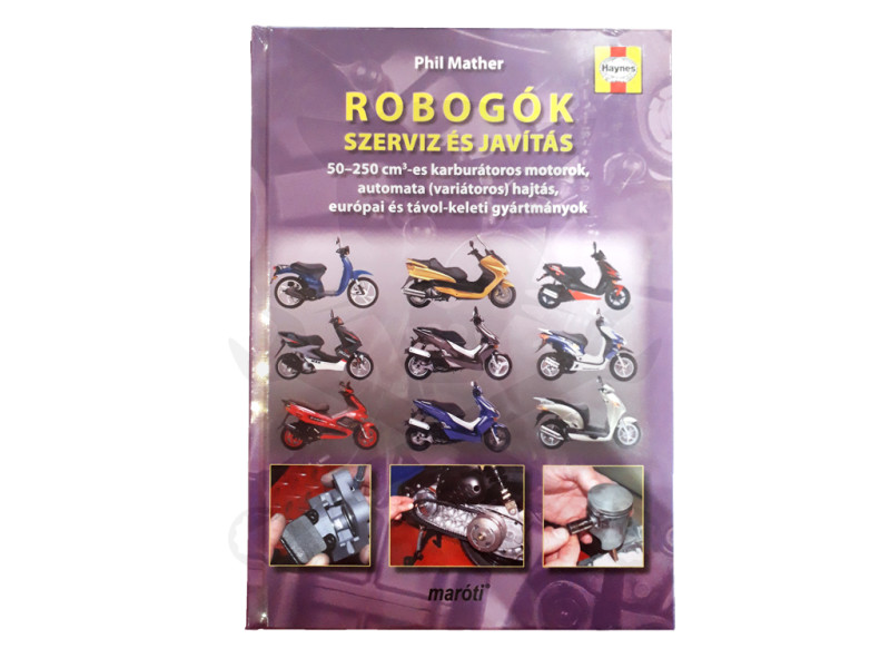 Szakkönyv Robogók szerviz és javítás